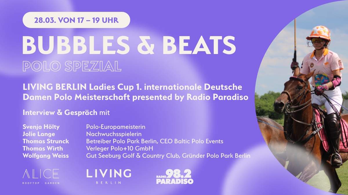 BUBBLES & BEATS Special: Presentation of the LIVING BERLIN Ladies Cup 2025 on 28.03