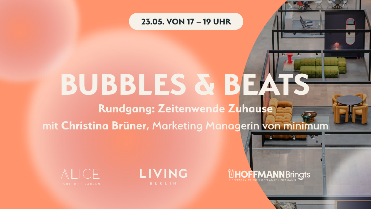 BUBBLES &amp; BEATS Special - TIME TURNAROUND AT HOME <br> Exclusive guided tour through the exhibition of minimum