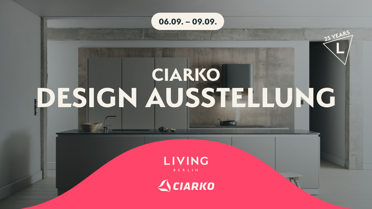 Ciarko Design presents: Premium kitchen technology at LIVING BERLIN