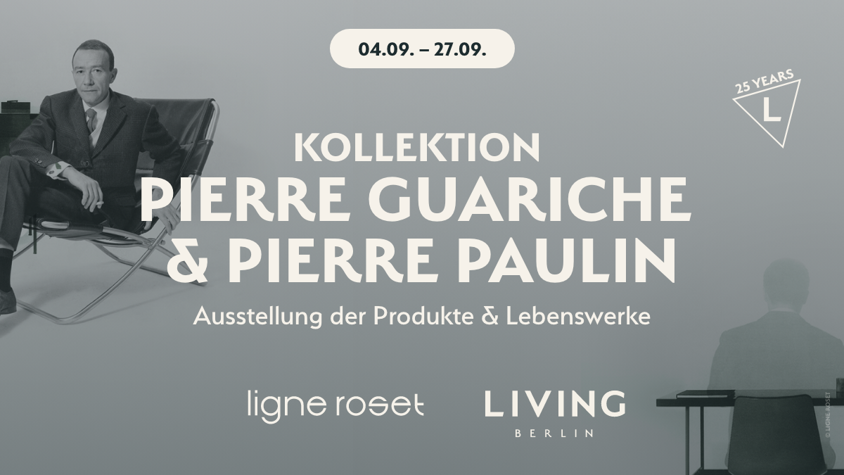 September 4 to 27: Ligne Roset icons exhibition at LIVING BERLIN - classics by Paulin and Guariche