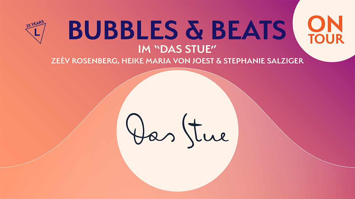 Bubbles & Beats on tour am 18. September 2026 im Das Stue: Was können wir für Berlin tun?