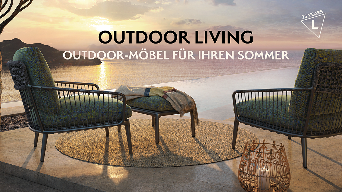 OUTDOOR LIVING – Outdoor-Möbel für Ihren Sommer im LIVING BERLIN
